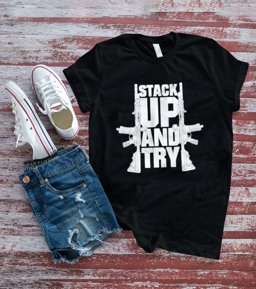 Stack Up And Try FPC Tactical Firearms Dual Rifles T-Shirt