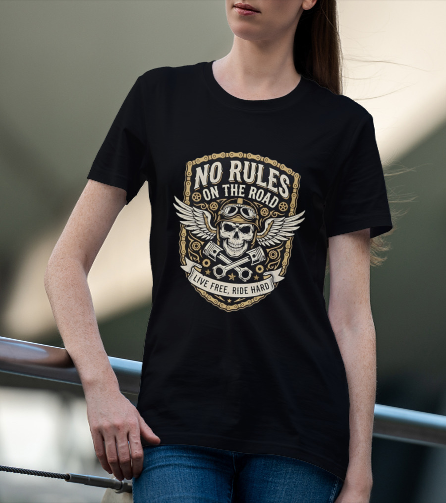 No Rules On The Road Live Free Ride Hard Skull Wings Goggles T-Shirt