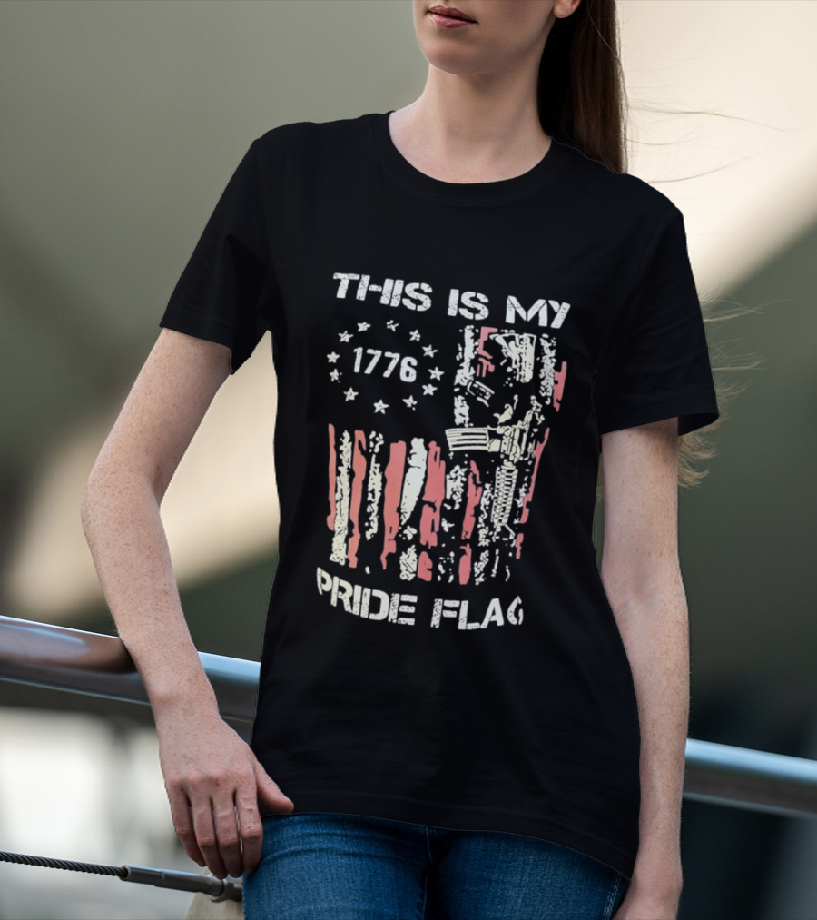 This Is My 1776 American Pride Flag Rifle Second Amendment Patriotism T-Shirt