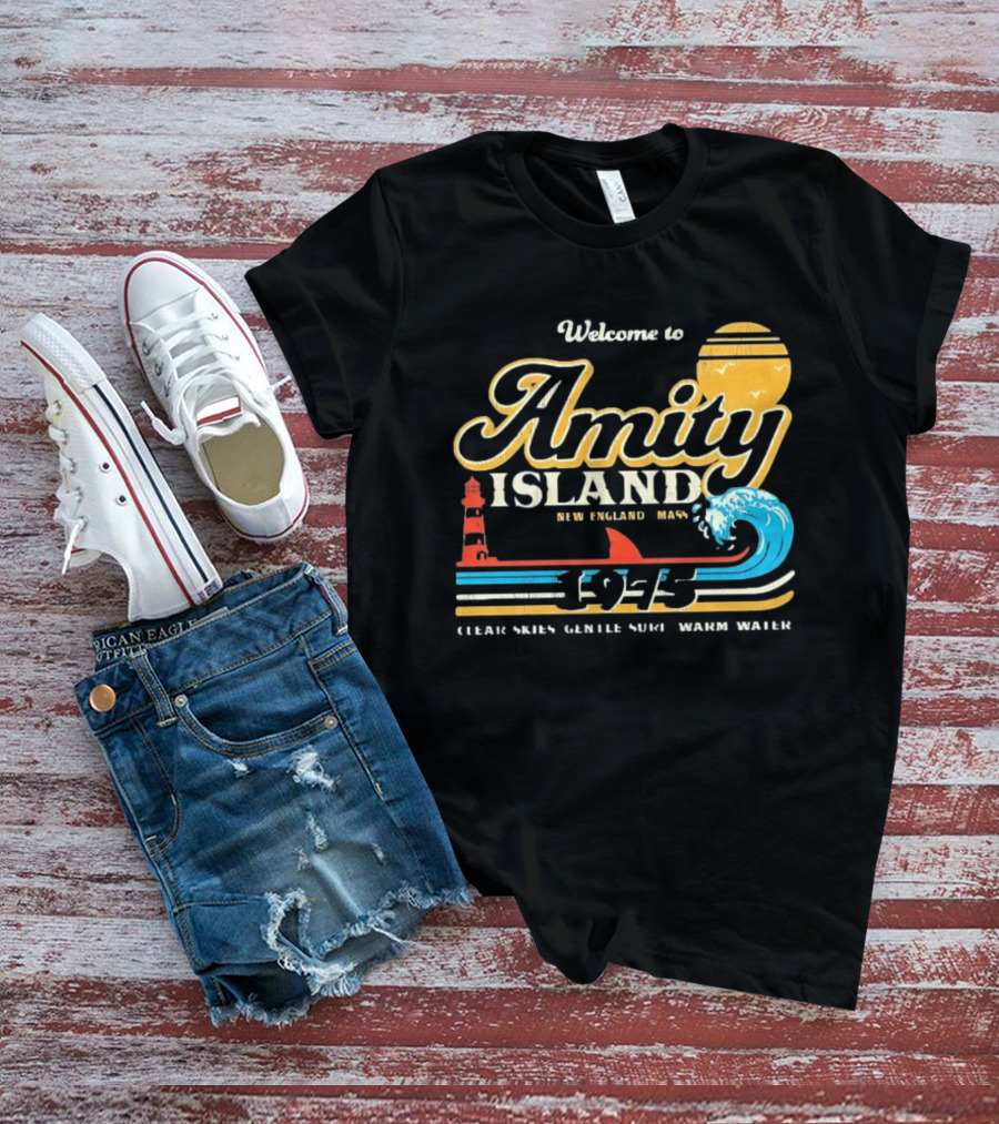Welcome To Amity Island New England 1975 Clear Skies Gentle Surf Warm Water Jaws T-Shirt