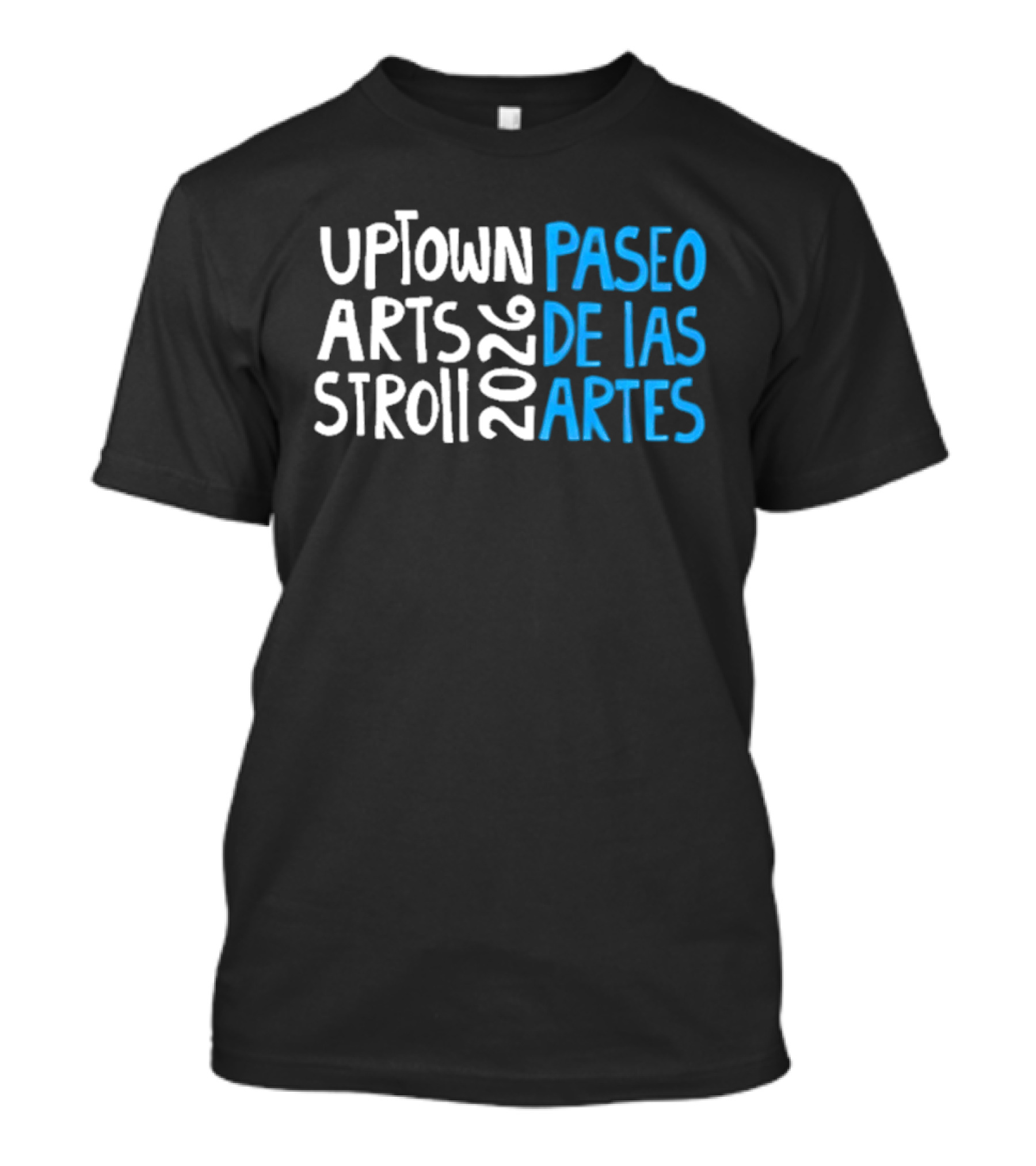 2026 Uptown Arts Stroll Paseo De Las Artes T-Shirt