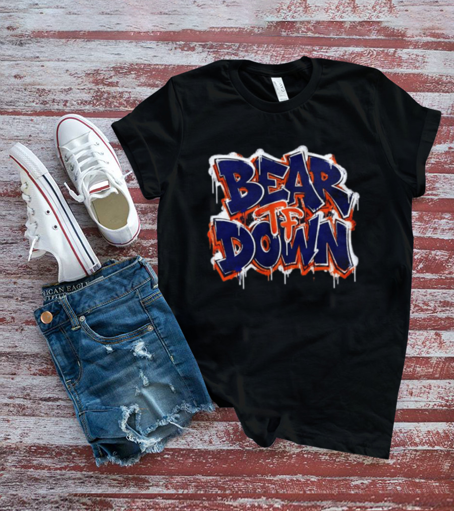 Bear Tf Down Chicago Bears Football Fan T-Shirt