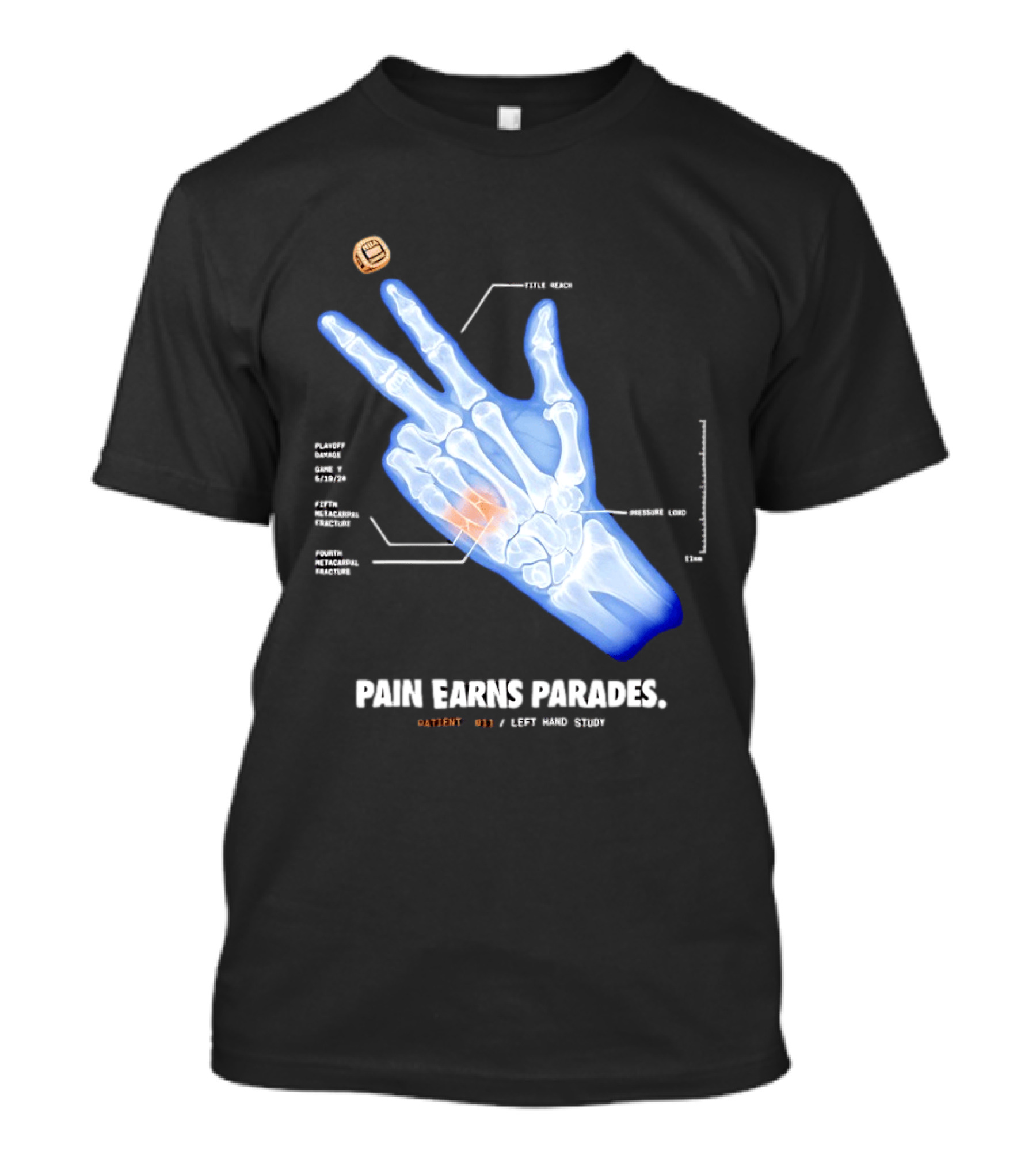 Pain Earns Parades X Ray Left Hand Study Detailed Anatomy T-Shirt