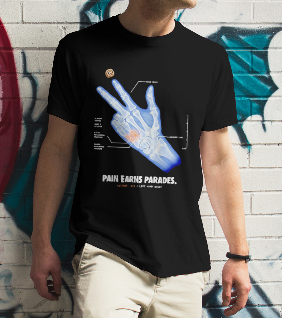 Pain Earns Parades X Ray Left Hand Study Detailed Anatomy T-Shirt
