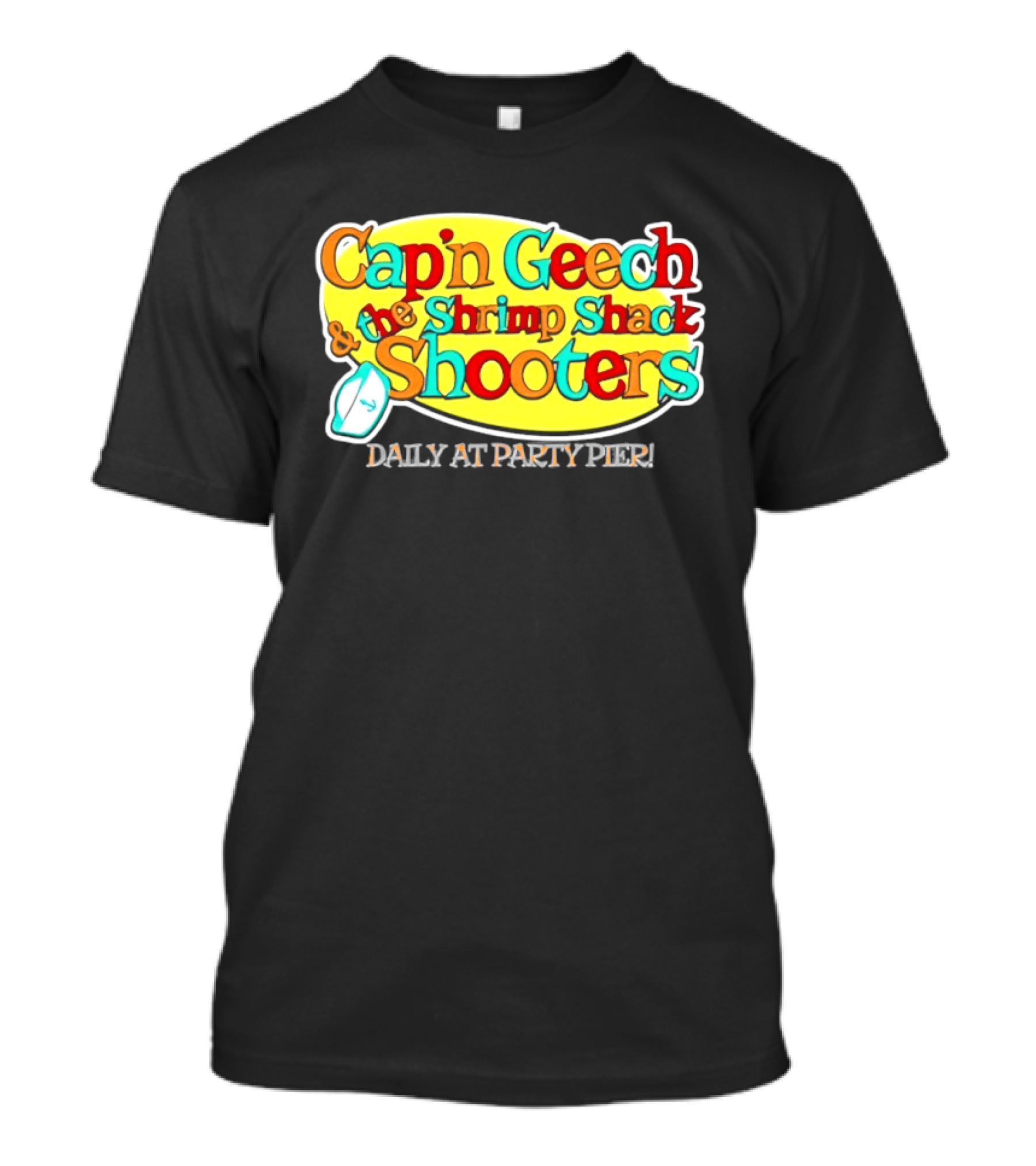 Cap'n Geech And The Shrimp Shack Shooters Daily At Party Pier Logo And Fun T-Shirt