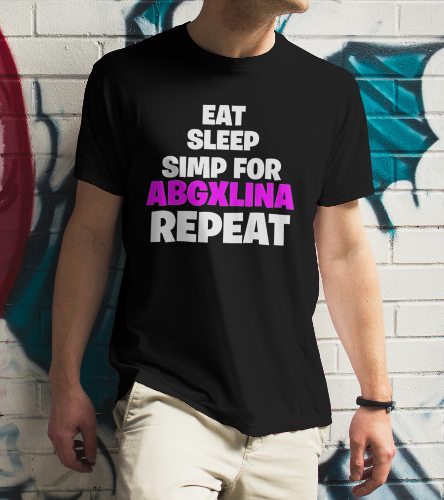 Eat Sleep Simp For Abgxlina Repeat T-Shirt