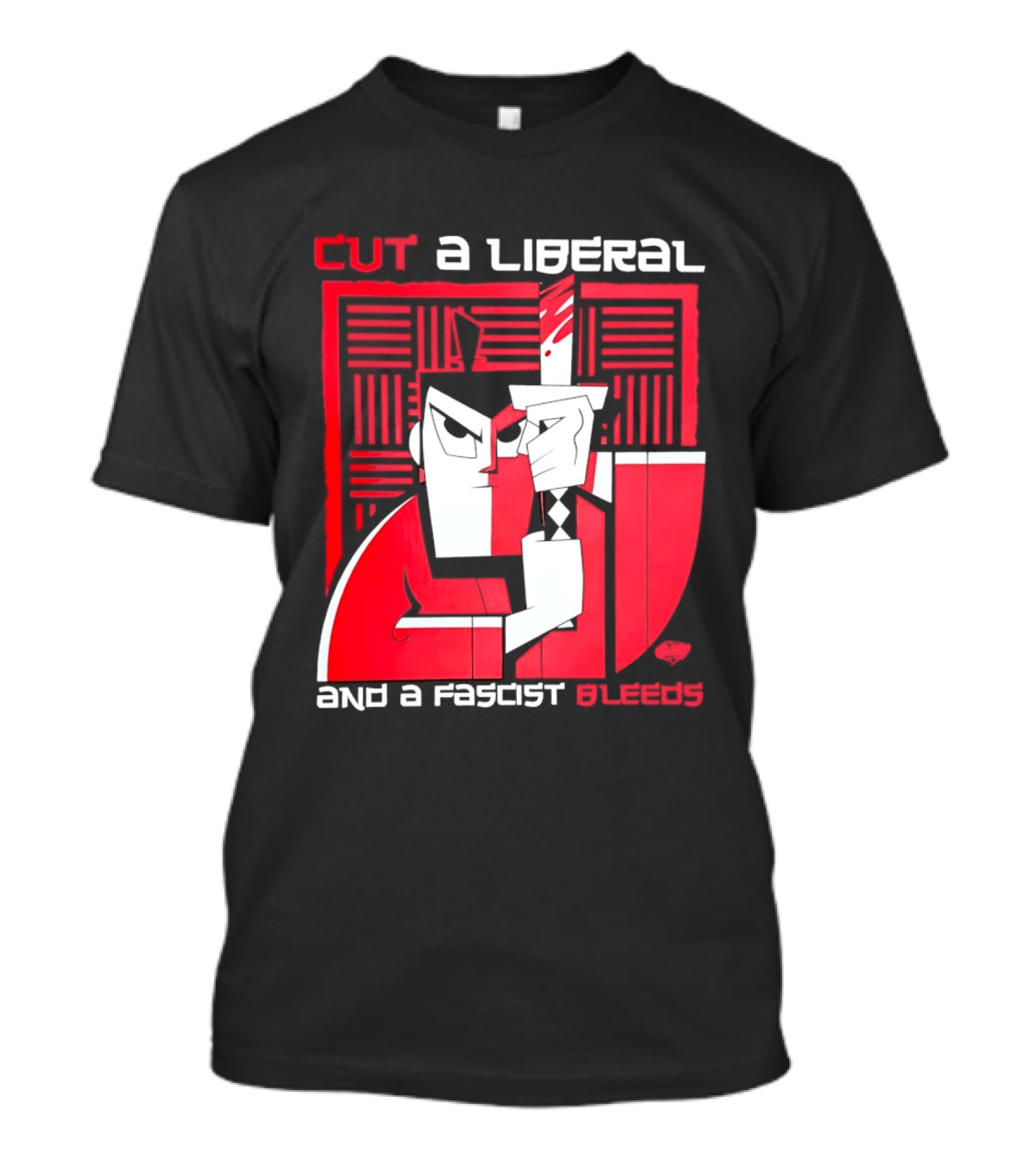 Samurai Jack Cut A Liberal And A Fascist Bleeds Political Art Image T-Shirt