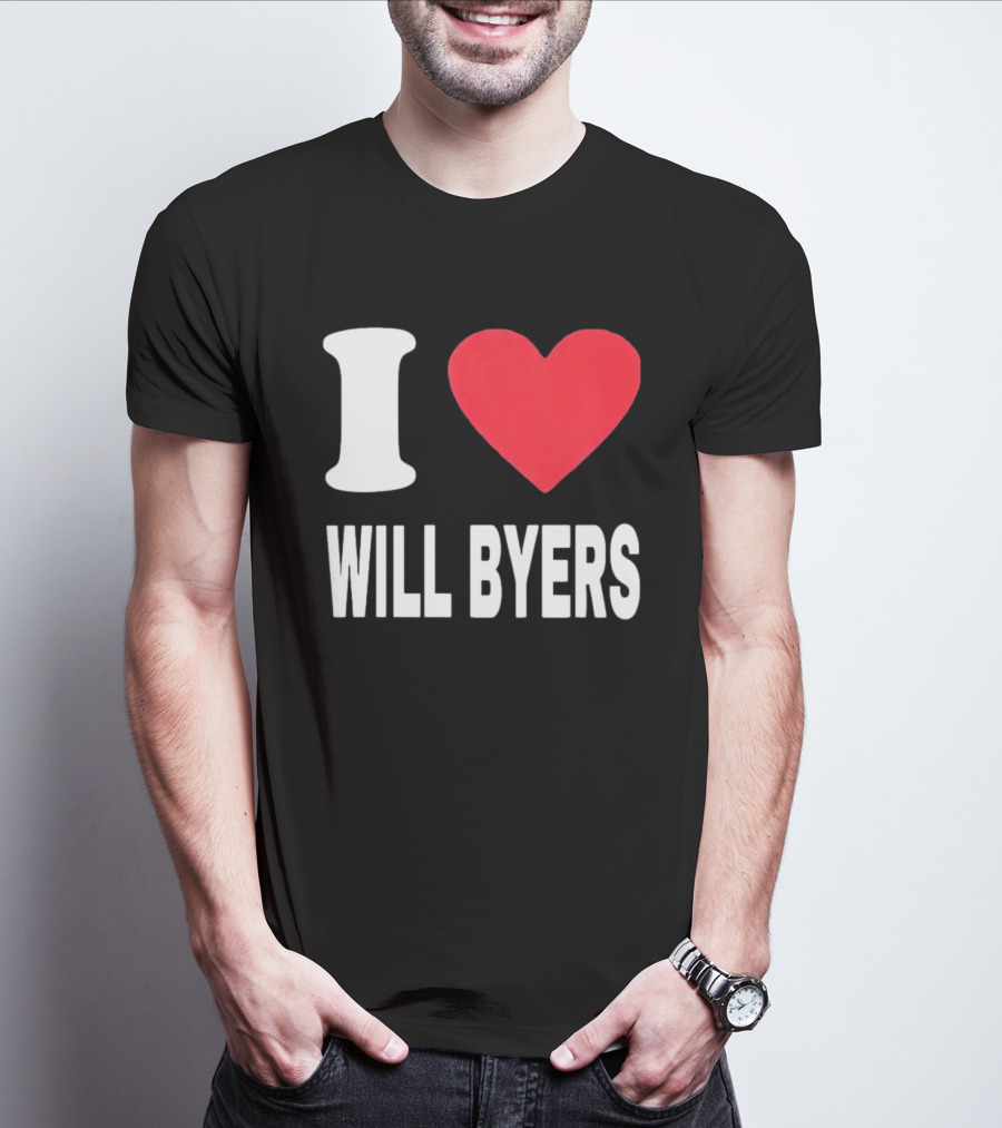 I Love Will Byers Heart Fan Appreciation T-Shirt