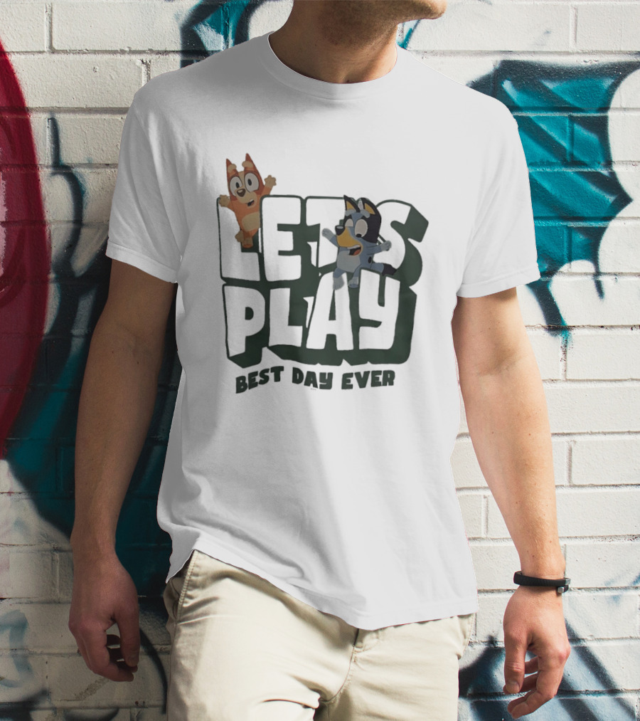 Bluey And Bingo Let's Play Best Day Ever T-Shirt