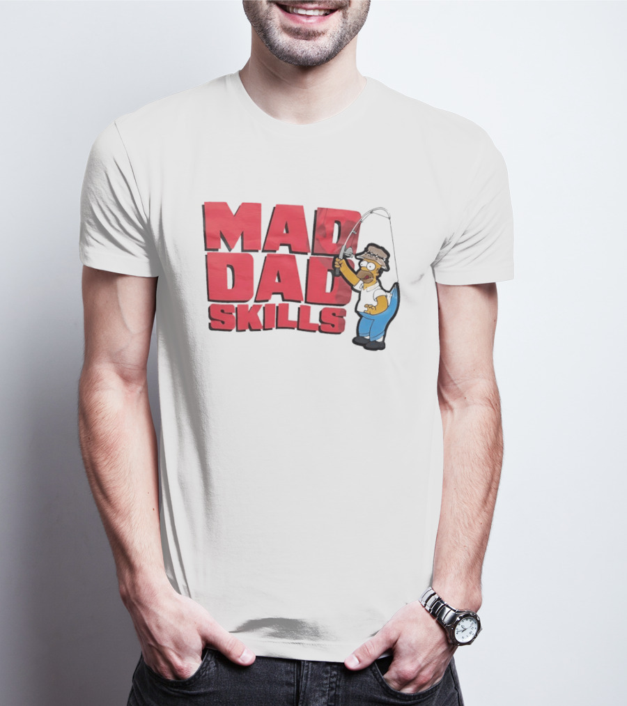 Mad Dad Skills Simps Homer Fishing T-Shirt