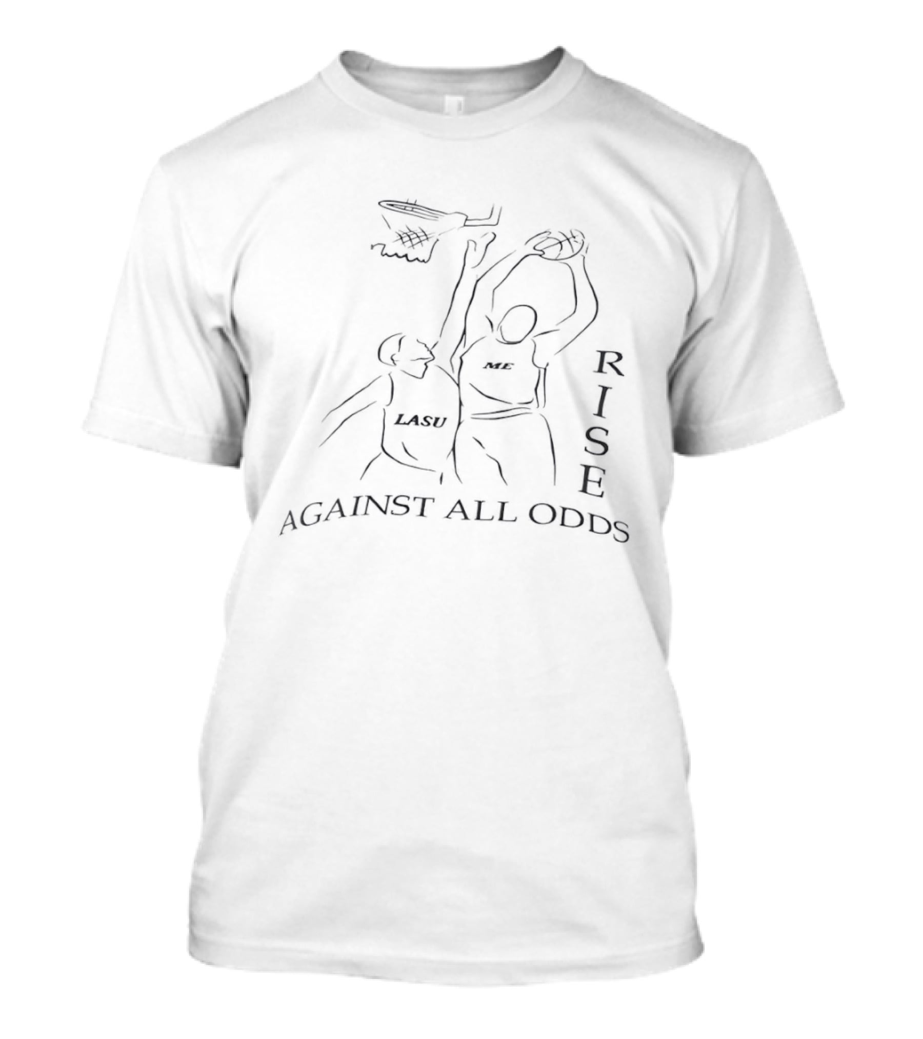 Rise Against All Odds Lasu Basketball Team Spirit T-Shirt