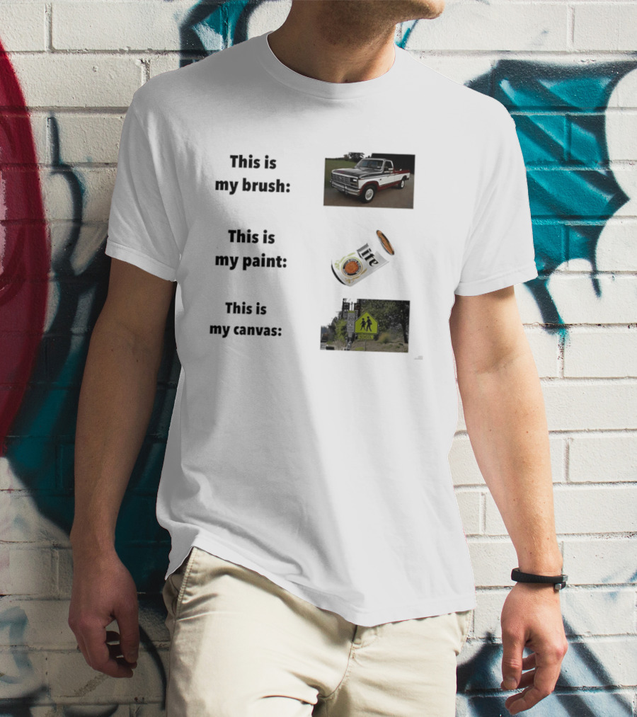 This Is My Brush Classic Truck My Paint Cans School Crosswalk T-Shirt