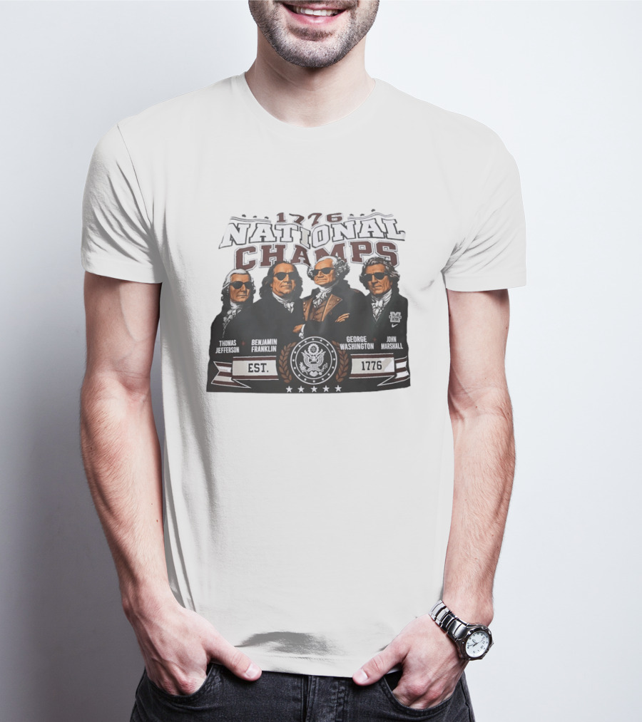 Thomas Jefferson Benjamin Franklin George Washington John Marshall 1776 National Champs EST 1776 T-Shirt