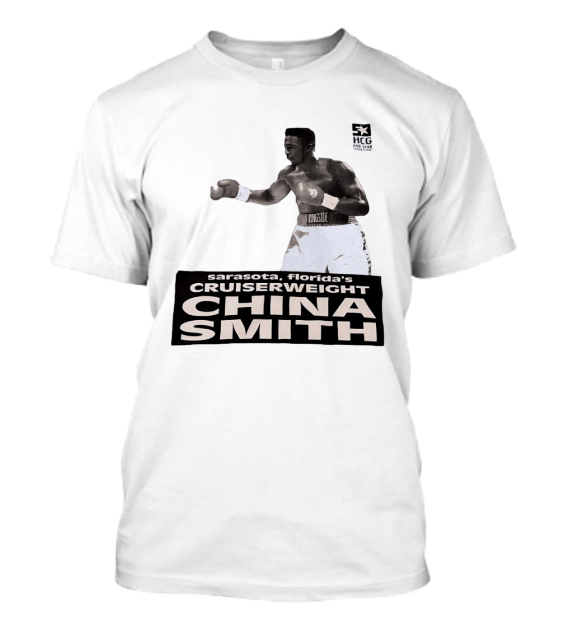 China Smith Sarasota Florida Cruiserweight Boxing Legend HCG Five Star Productions T-Shirt