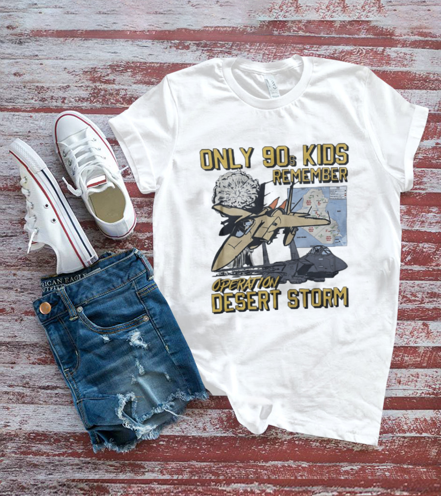 Only 90s Kids Remember Operation Desert Storm Fighter Jet Map Explosion T-Shirt