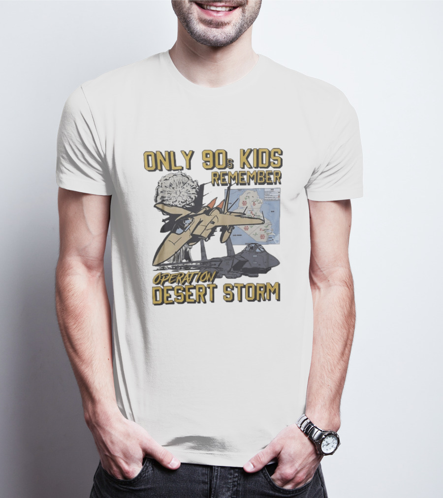 Only 90s Kids Remember Operation Desert Storm Fighter Jet Map Explosion T-Shirt