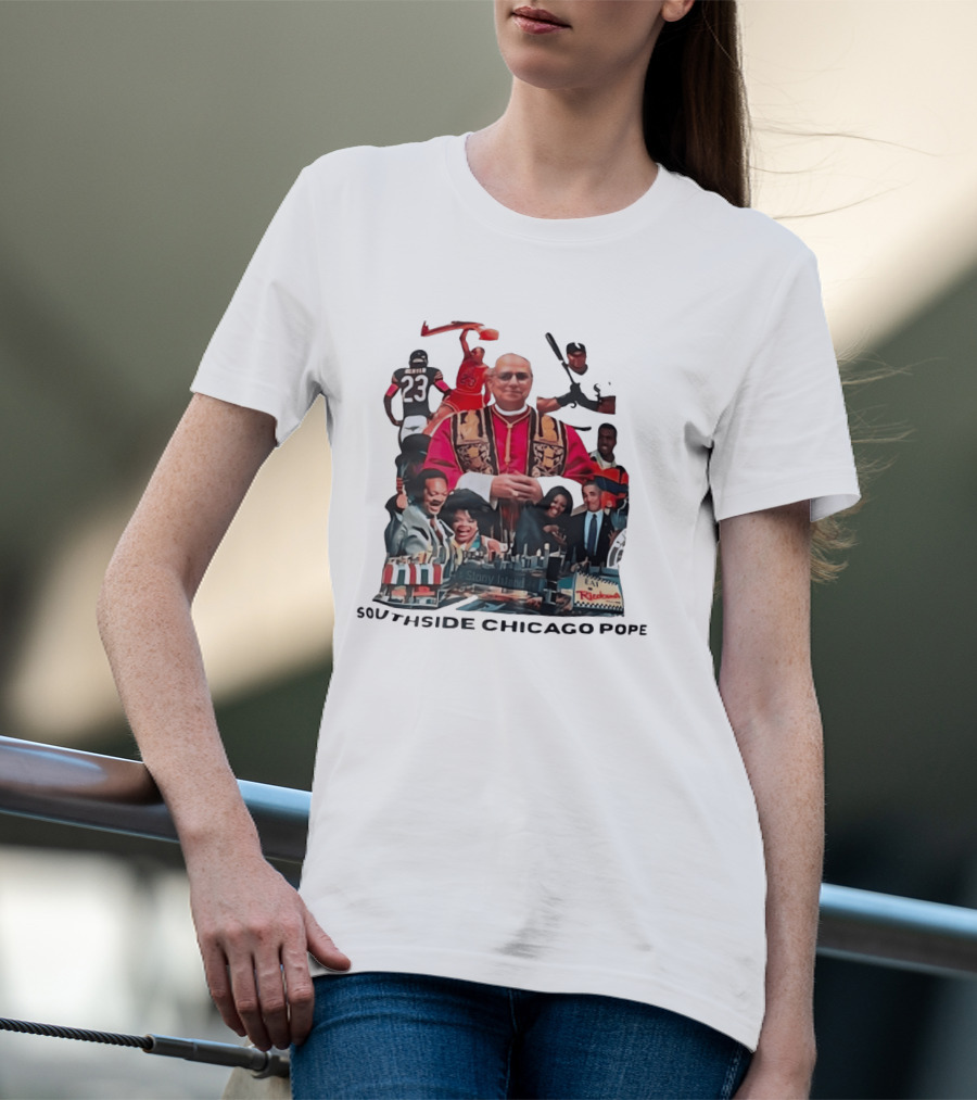 Southside Chicago Pope Michael Jordan Barack Obama City Collage T-Shirt