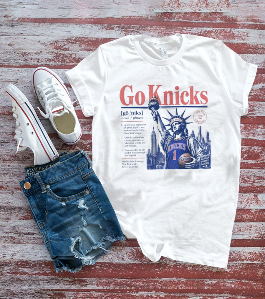 Go Knicks Statue Of Liberty Holding Basketball In New York T-Shirt
