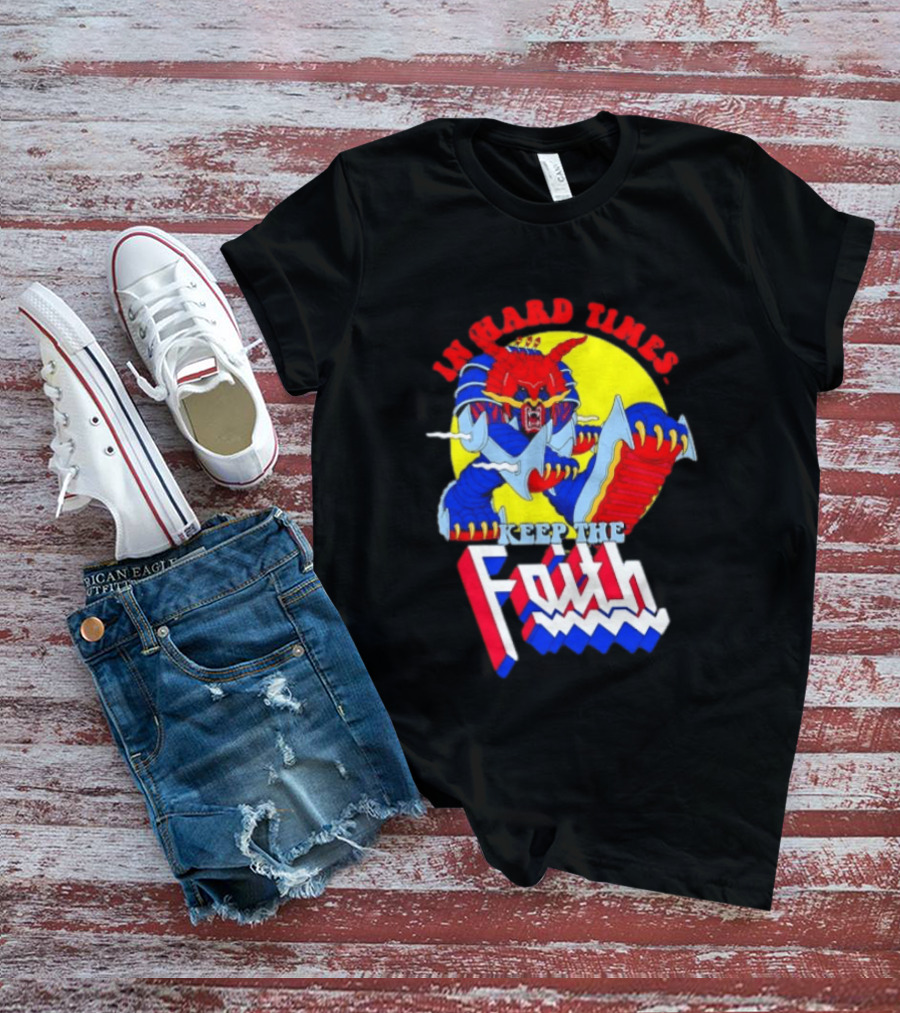 In Hard Times Keep The Faith Robot Warrior T-Shirt