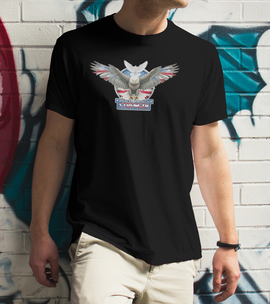 Peace Through Strength Bald Eagle American Flag Dove Independence Day Patriots T-Shirt
