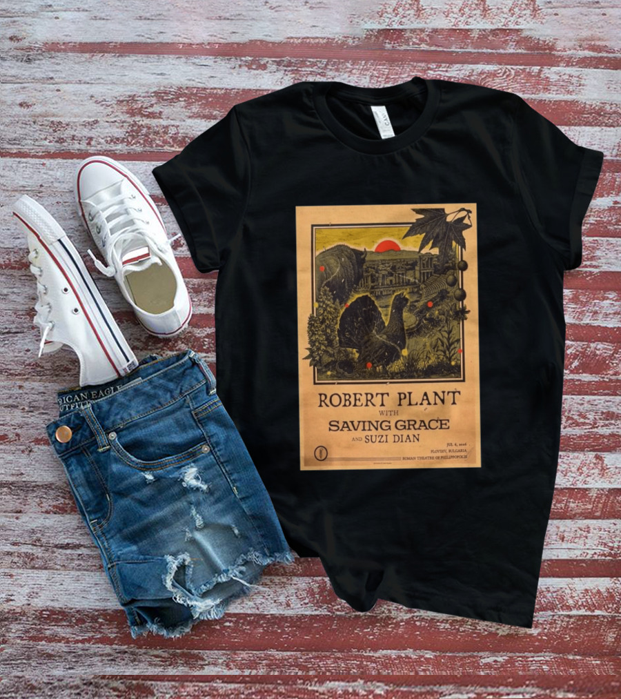 Robert Plant With Saving Grace Suzi Dian Plovdiv Bulgaria Roman Theatre 2026 T-Shirt