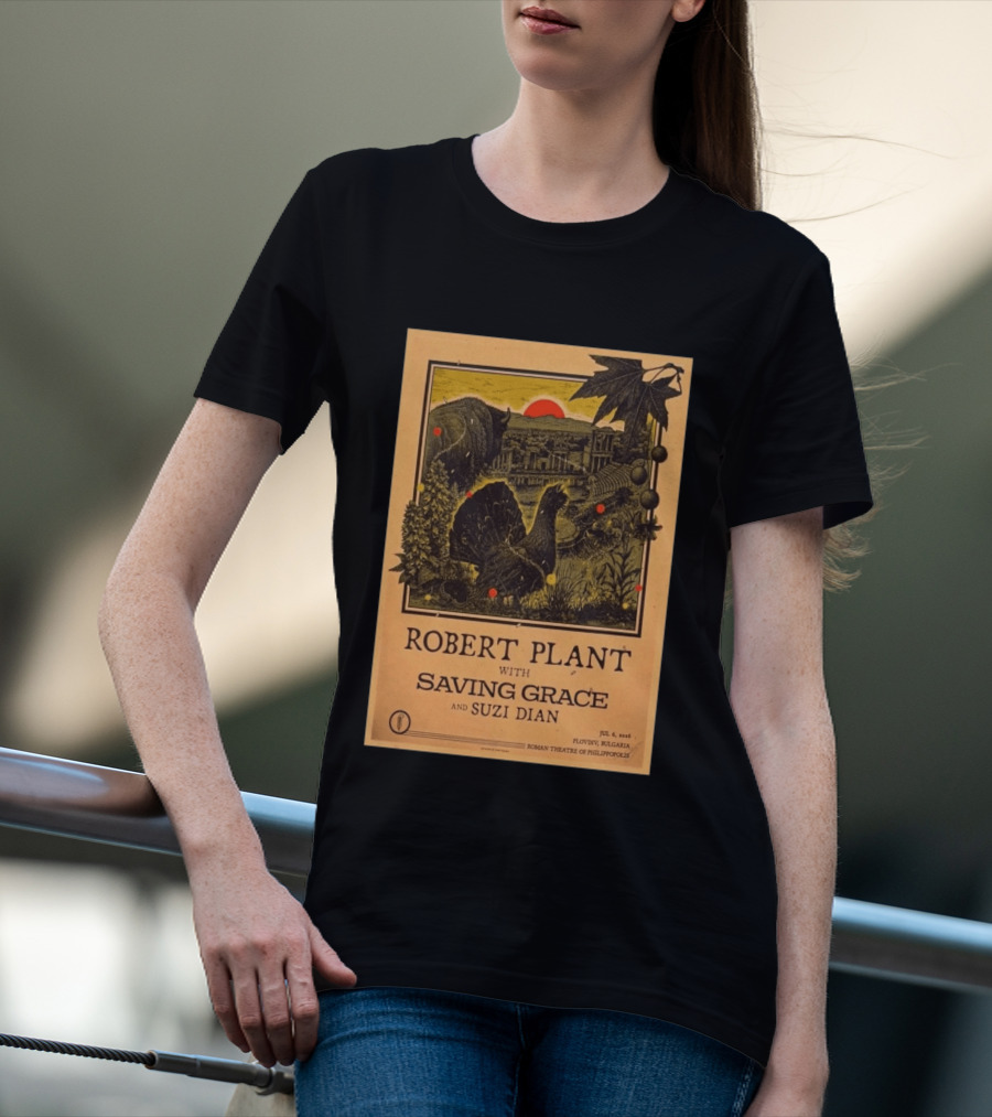 Robert Plant With Saving Grace Suzi Dian Plovdiv Bulgaria Roman Theatre 2026 T-Shirt