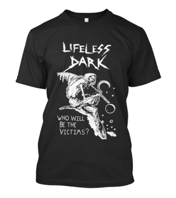 Lifeless Dark Who Will Be The Victims Grim Reaper With Scythe Mysterious T-Shirt