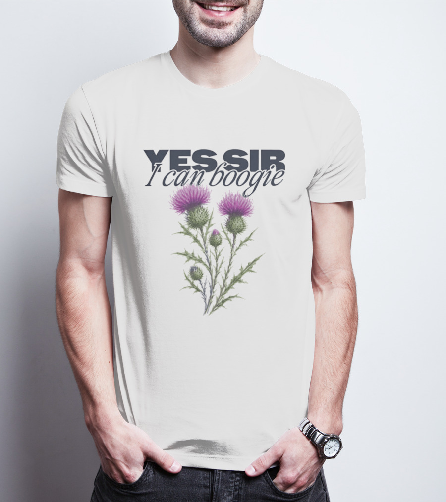 Yes Sir I Can Boogie Thistle Floral Baccara T-Shirt