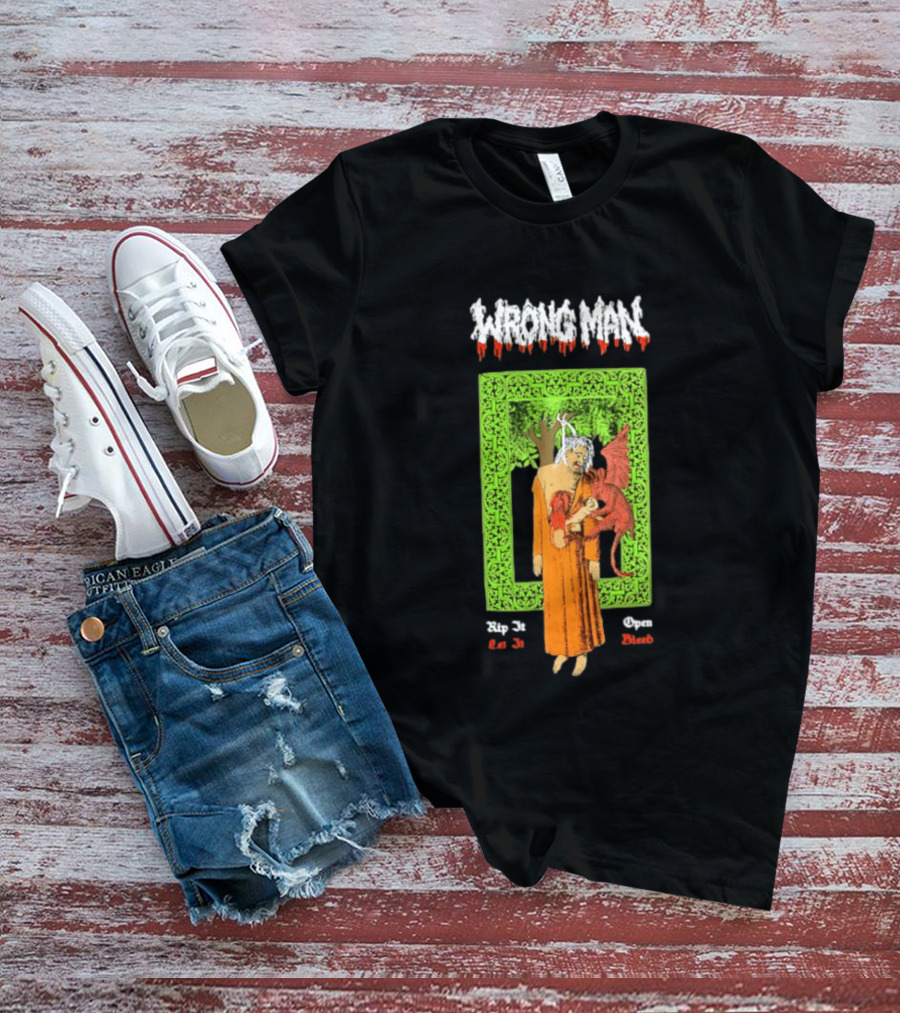 Wrong Man Rip It Or Die Open Death T-Shirt