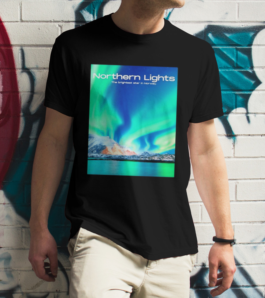 Northern Lights The Brightest Star In Norway T-Shirt