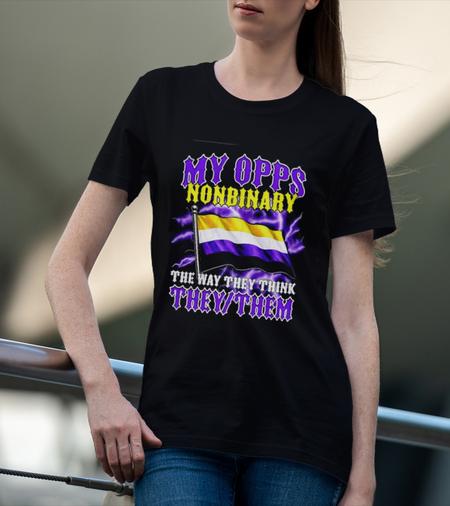 My Opps Nonbinary Pride Flag They Them T-Shirt