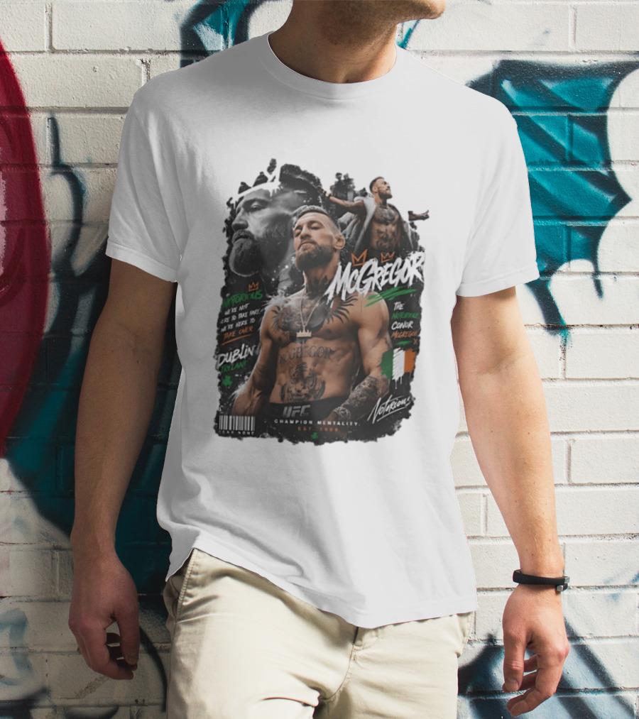 Conor McGregor Notorious We're Not Here To Take Part Take Over Dublin Ireland UFC Champion Mentality T-Shirt