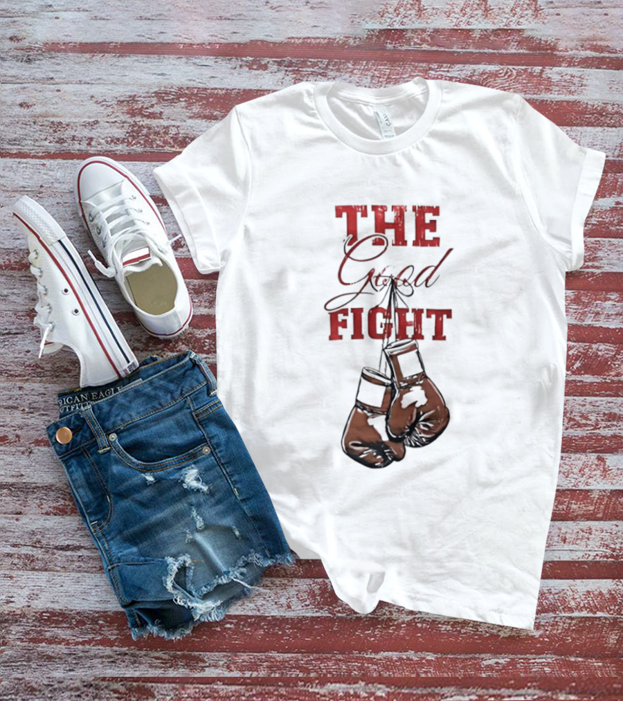 The Good Fight Hanging Boxing Gloves Motivation T-Shirt