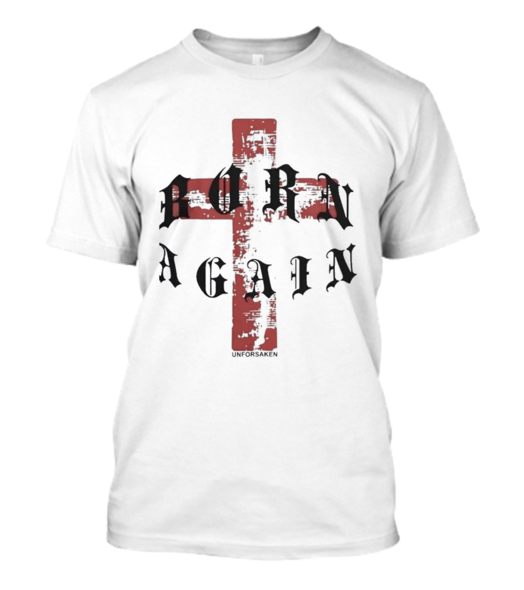 Unforsaken Born Again Red Cross Text Symbol Bold Gothic T-Shirt
