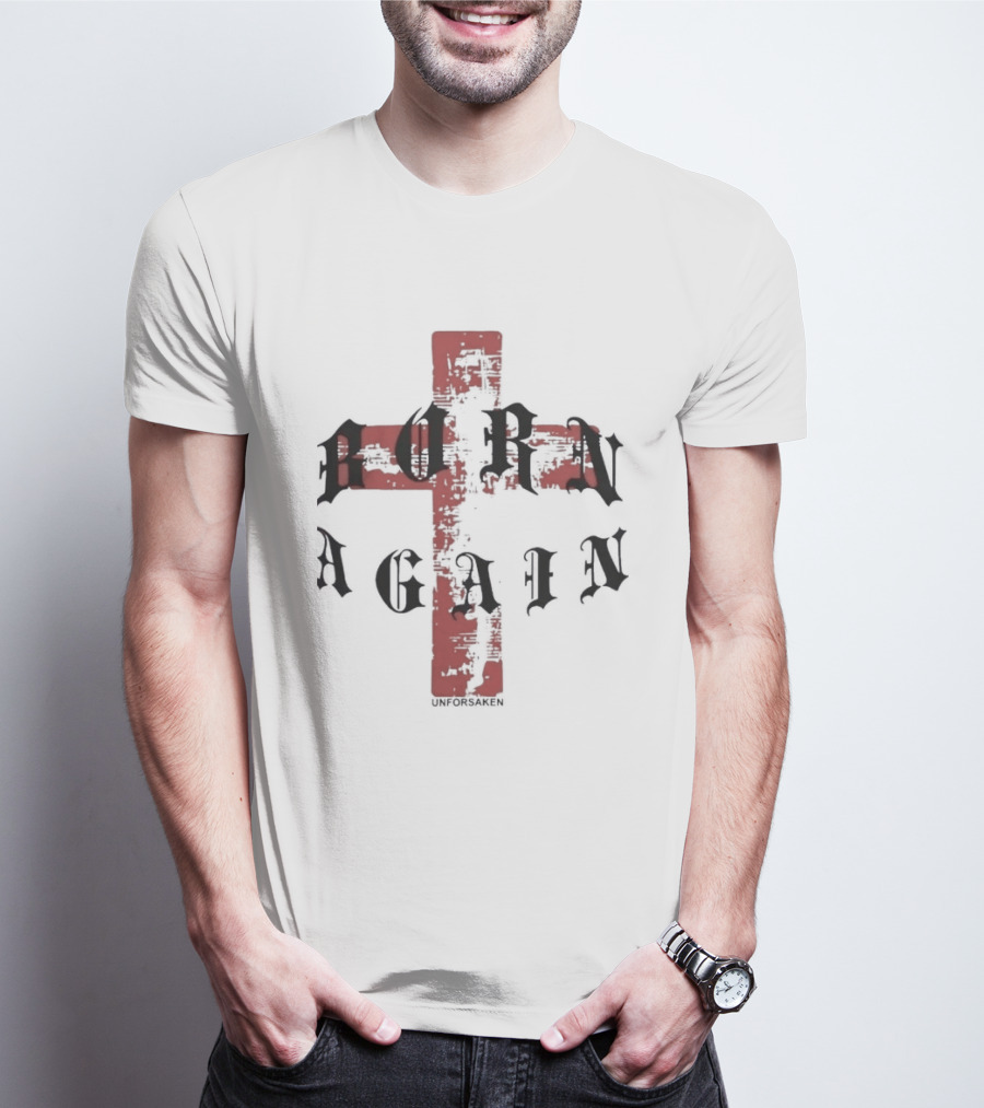 Unforsaken Born Again Red Cross Text Symbol Bold Gothic T-Shirt