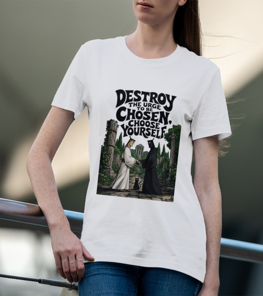 Destroy The Urge To Be Chosen Choose Yourself Samurai Jack Ancient Ruins Scene T-Shirt