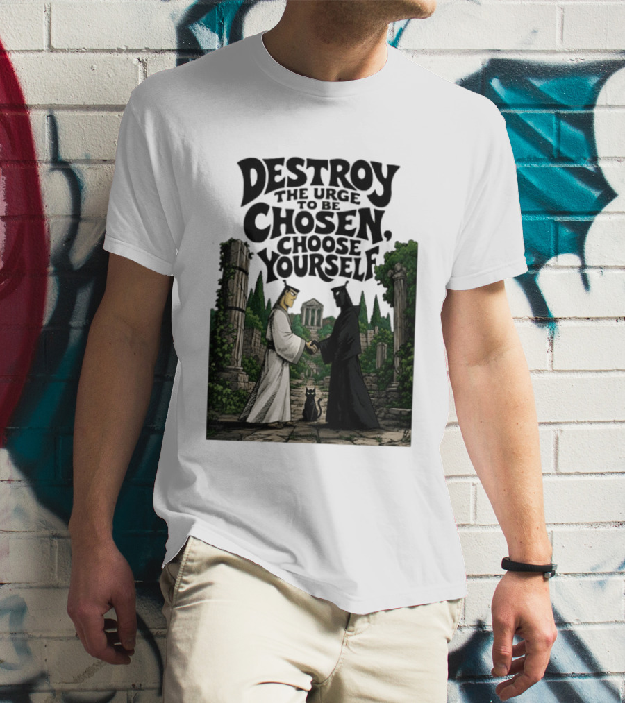 Destroy The Urge To Be Chosen Choose Yourself Samurai Jack Ancient Ruins Scene T-Shirt