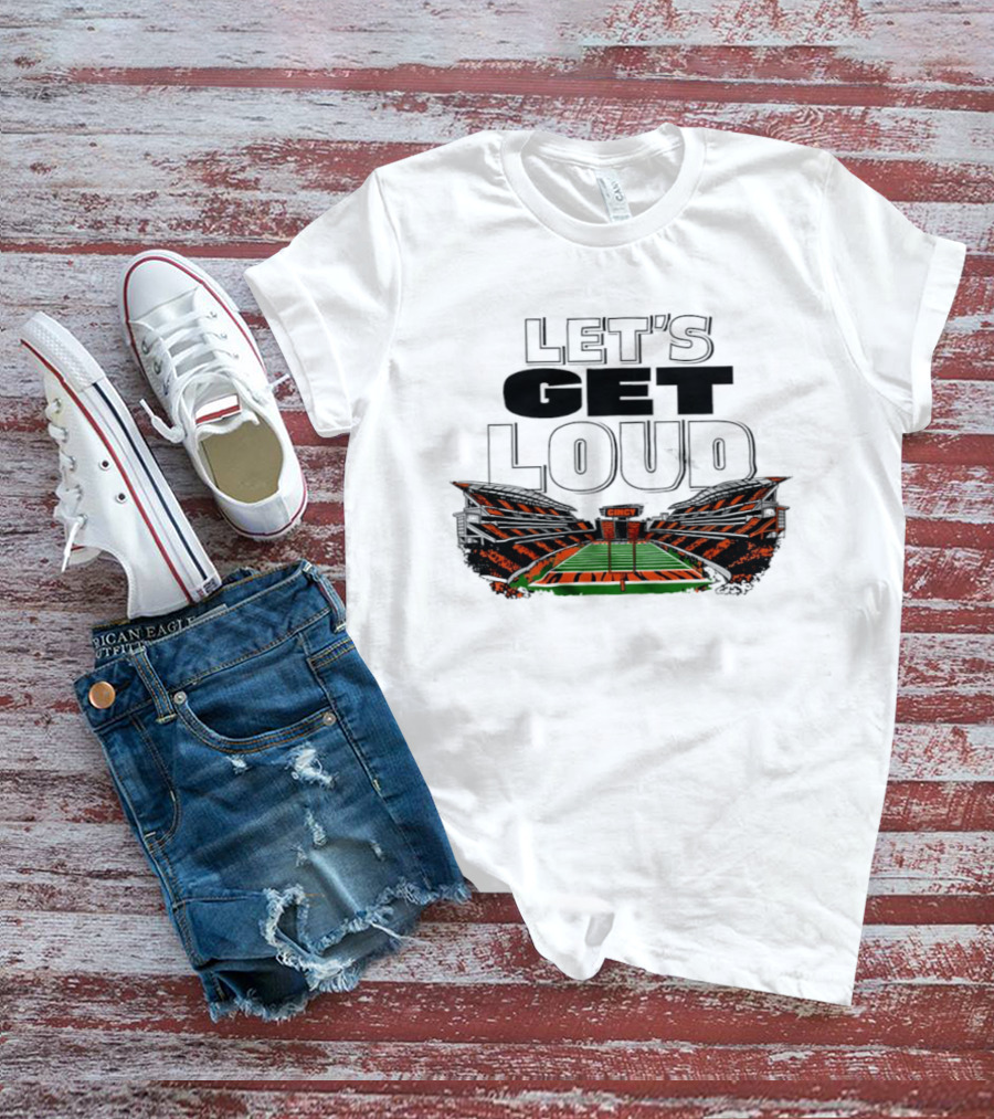 Let's Get Loud Cincinnati Bengals Cincy Football Stadium T-Shirt