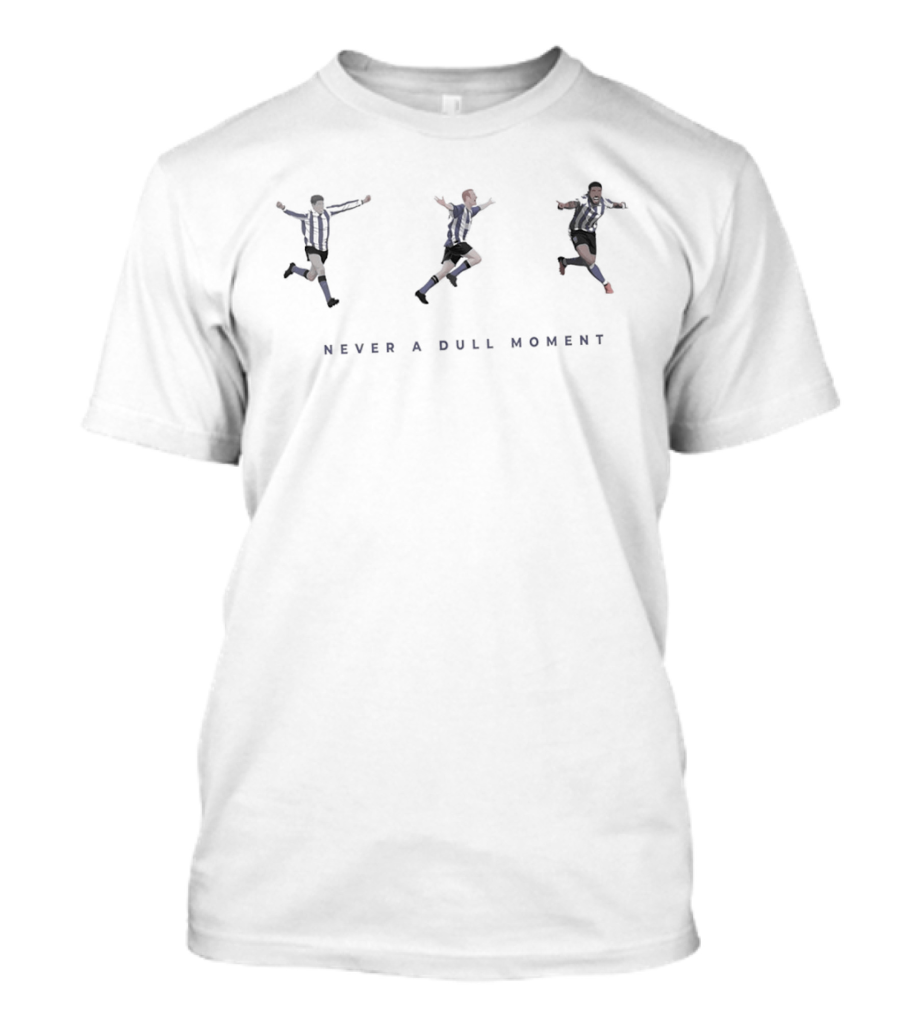 Sheffield Wednesday Never A Dull Moment Players Jumping Celebration T-Shirt
