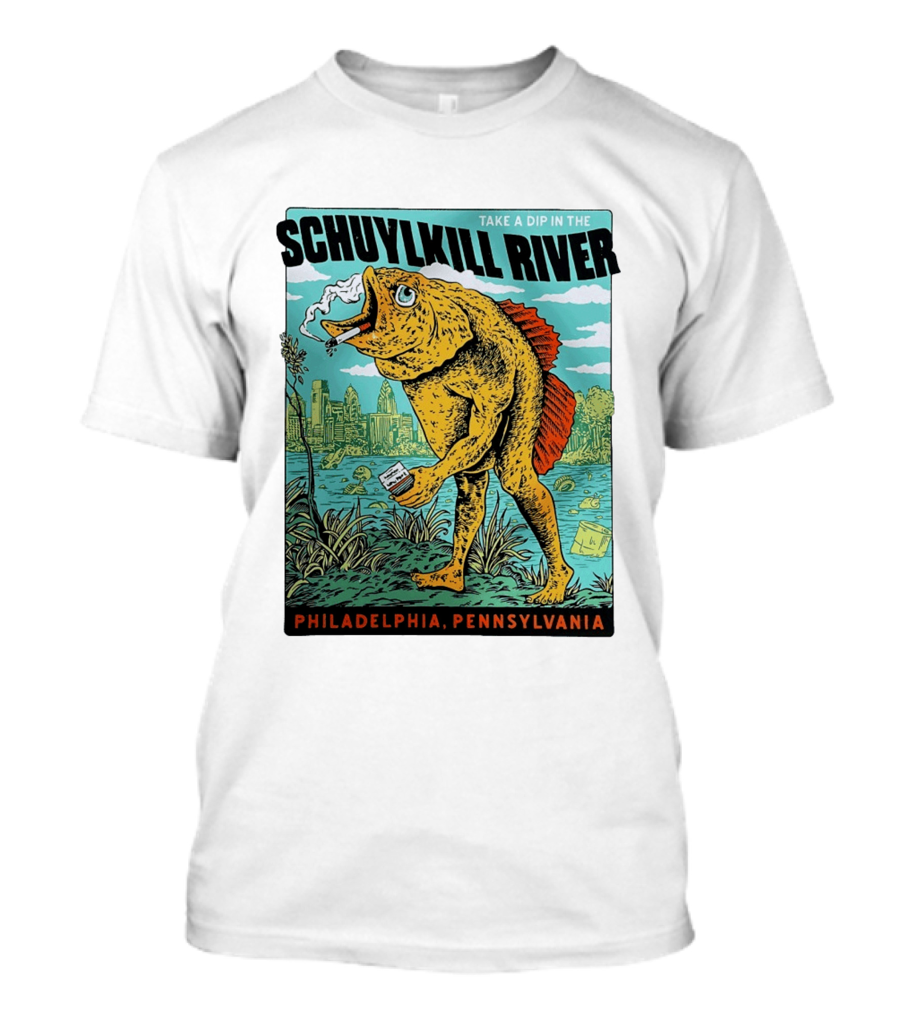Take A Dip In The Schuylkill River Fish Philadelphia Pennsylvania T-Shirt