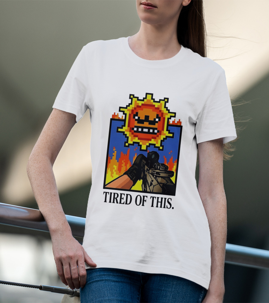 Tired Of This Pixel Sun Fire Gaming Weapon Retro Aesthetic T-Shirt
