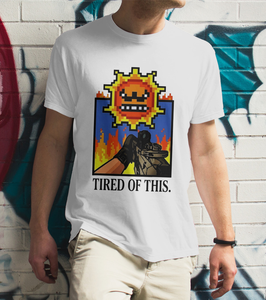 Tired Of This Pixel Sun Fire Gaming Weapon Retro Aesthetic T-Shirt