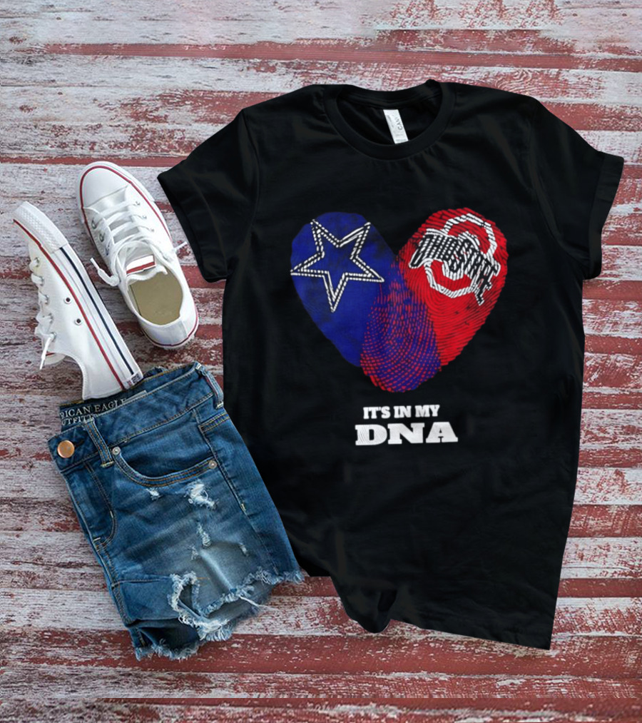 Dallas Cowboys Star And Ohio State Buckeyes Logo It's In My DNA T-Shirt