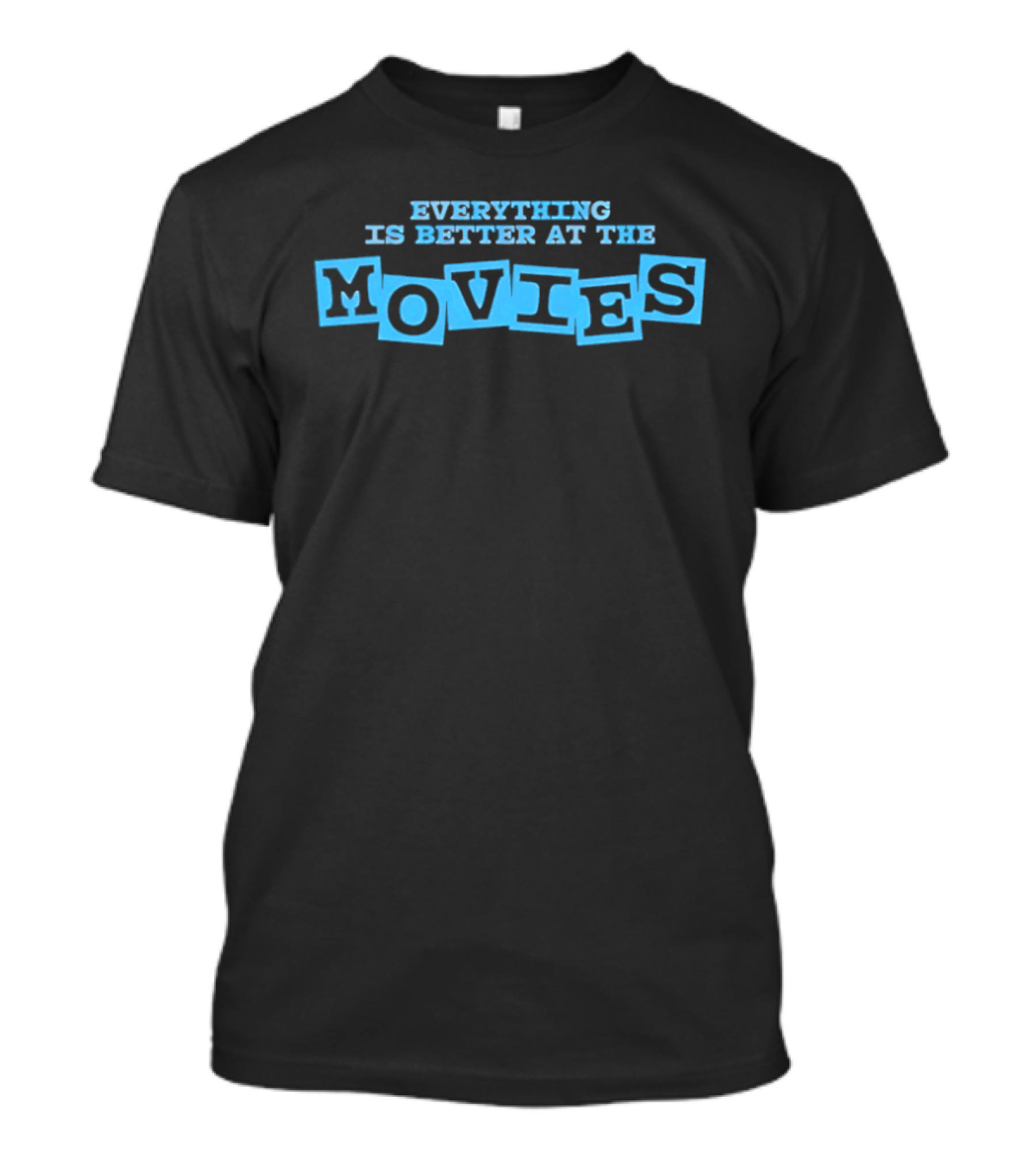 Everything Is Better At The Movies Vintage Cinema Experience T-Shirt
