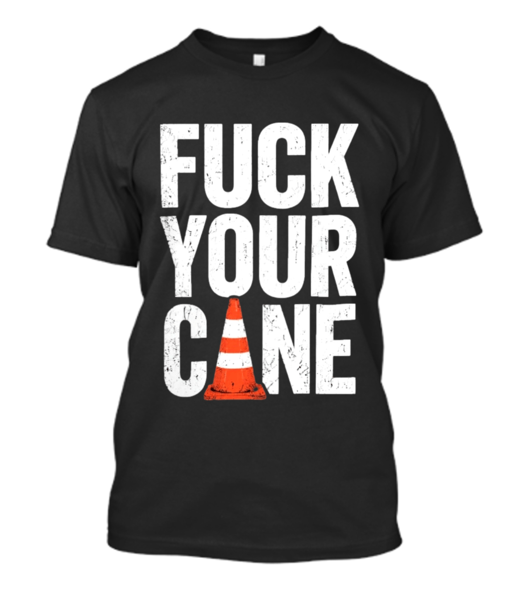 Fuck Your Cone Traffic T-Shirt