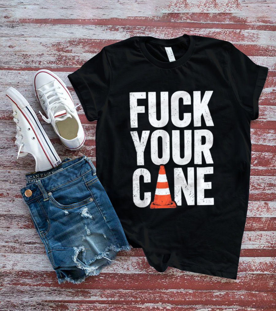Fuck Your Cone Traffic T-Shirt