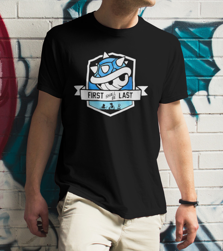 Mario Kart Blue Shell First Shall Be Last T-Shirt