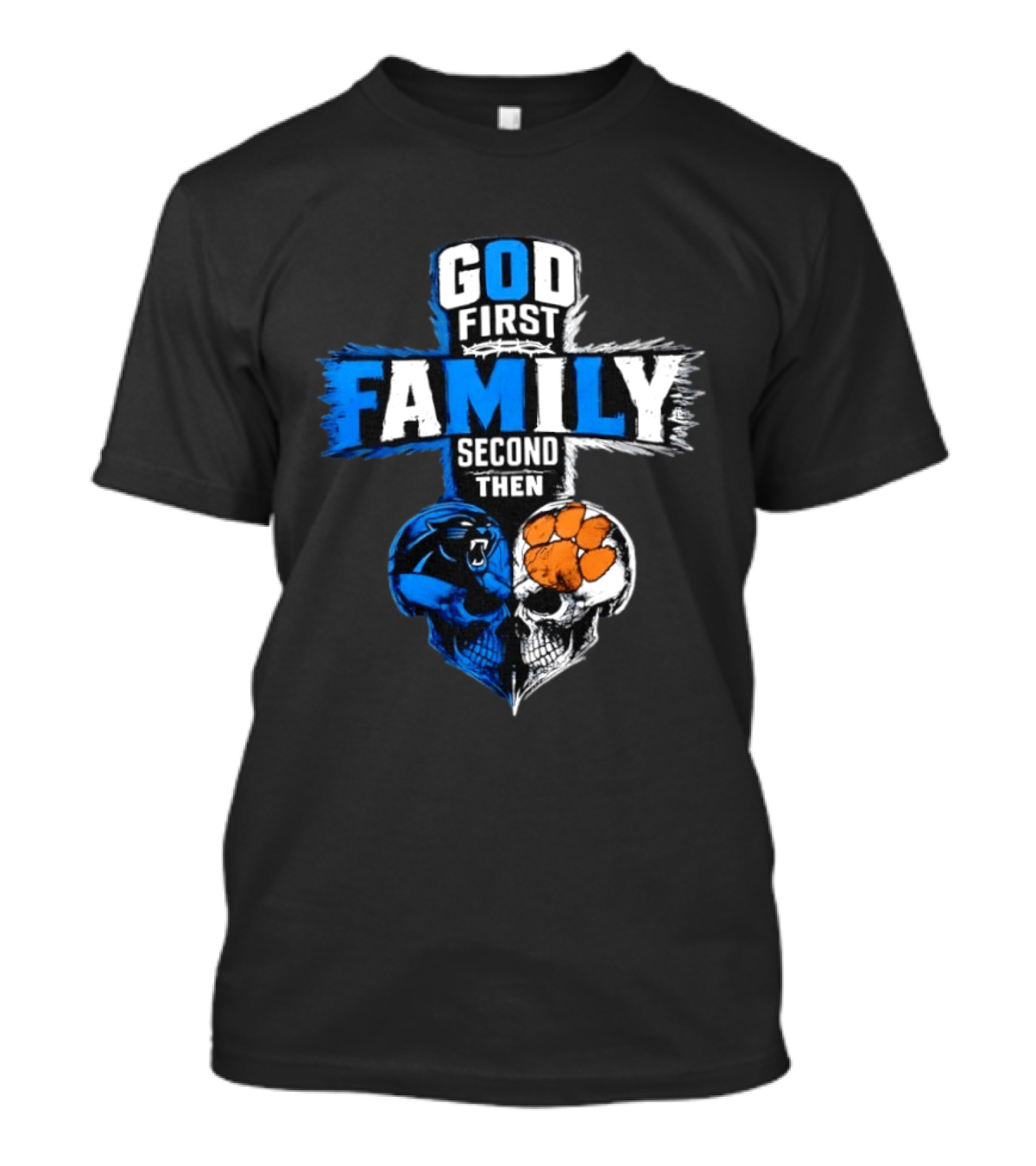 God First Family Second Then Carolina Panthers Clemson Tigers Skull Heart T-Shirt