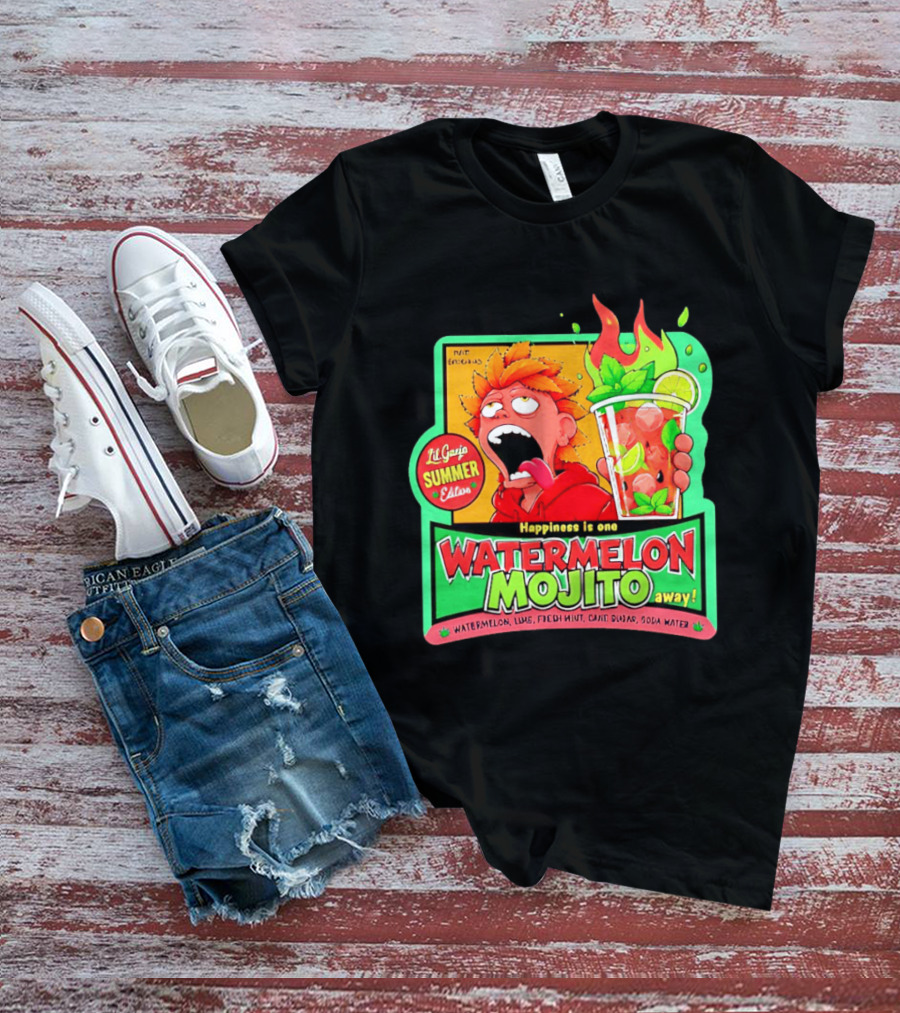 Lil Ganja Summer Edition Happiness Is One Watermelon Mojito Away T-Shirt