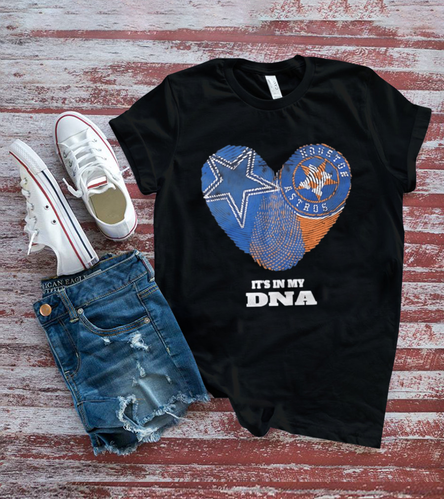 Dallas Cowboys Houston Astros Heart It's In My DNA T-Shirt